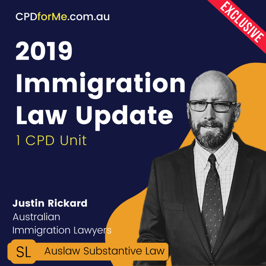 Immigration Law Update (2019) Online CPD