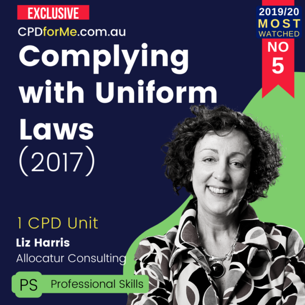 Complying with Uniform Laws (2017) 1 CPD Unit