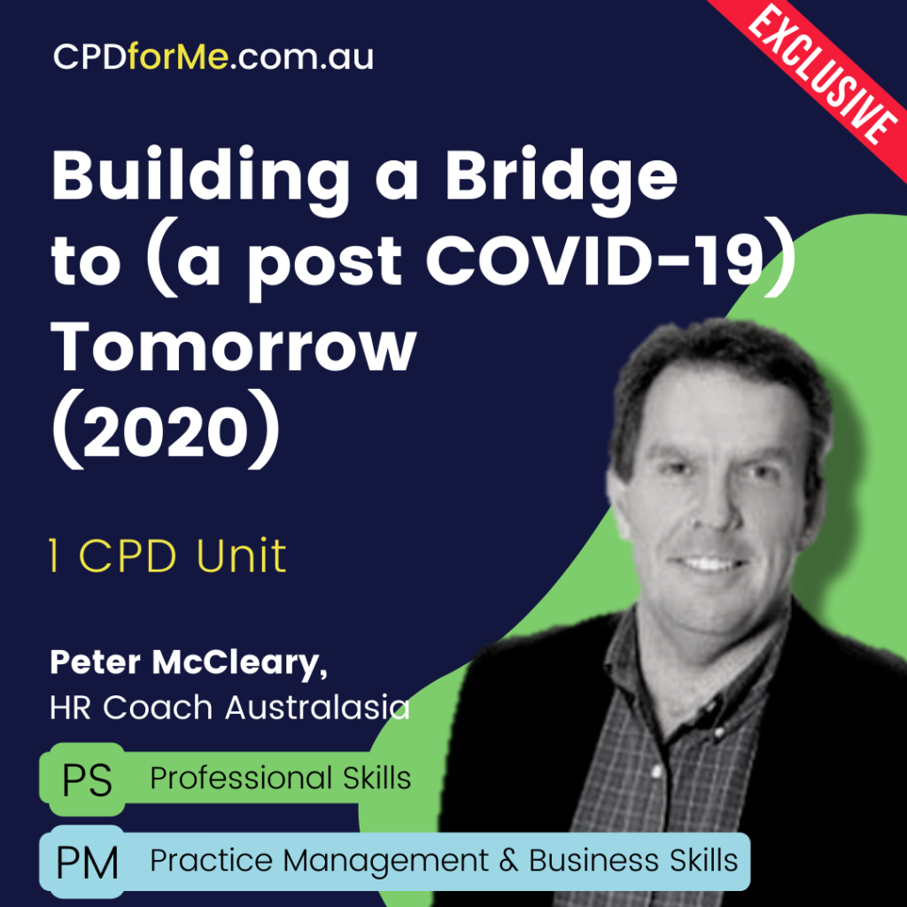 Building a Bridge to (a post COVID-19) Tomorrow Online CPD