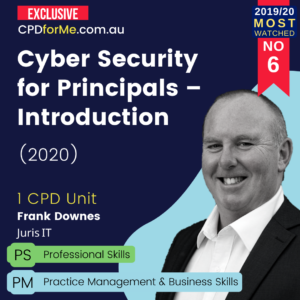 Cyber Security for Principals Introduction (2020) Online CPD