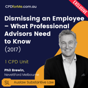 Dismissing an Employee - What Professional Advisors Need to Know (2017) Online CPD