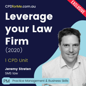 Leverage Your Law Firm (2020) Online CPD