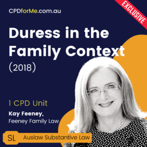 Duress in the Family Context (2018) Online CPD