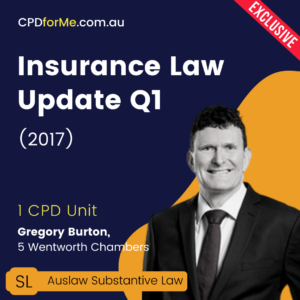 Insurance Law Update Q1 (2017) Online CPD