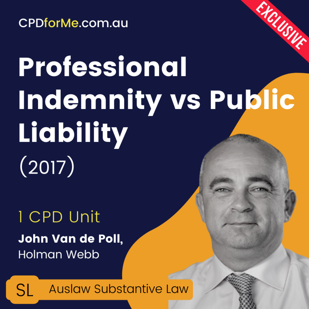 Professional Indemnity vs Public Liability (2017) Online CPD