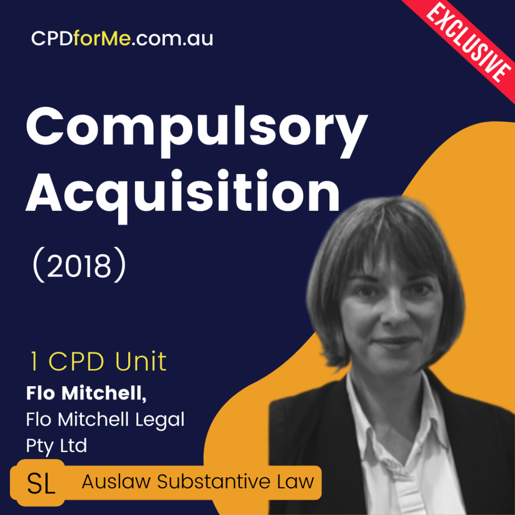 Compulsory Acquisition (2018) Online CPD