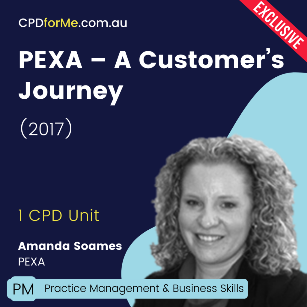 PEXA - A Customer's Journey (2017) Online CPD
