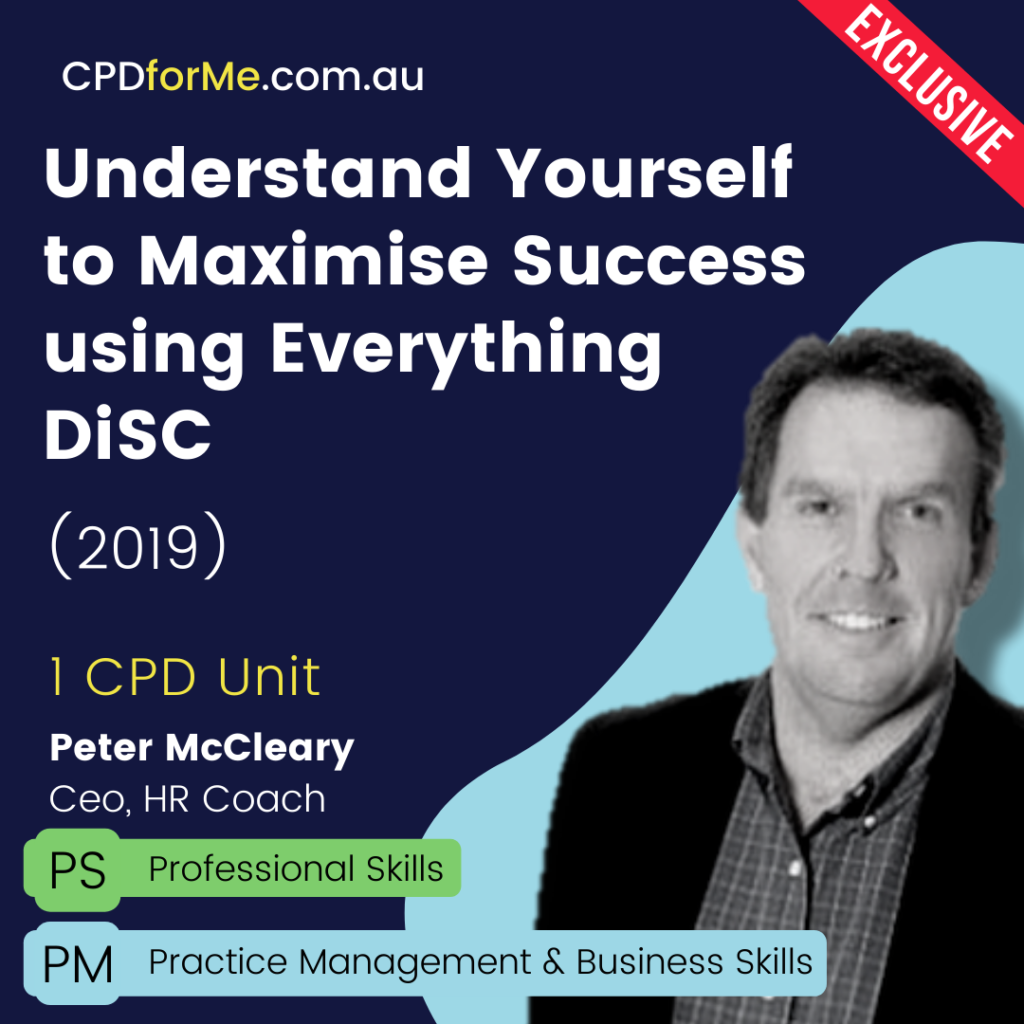 Understand Yourself to Maximise Success Using Everything DiSC (2019) Online CPD