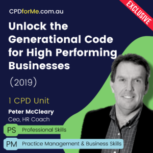 Unlock the Generational Code for High Performing Businesses (2019) Online CPD