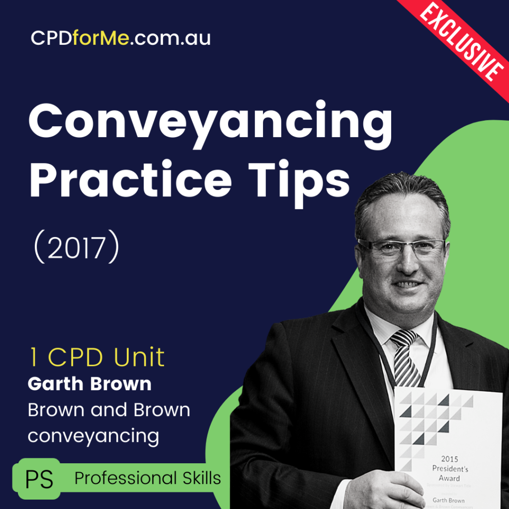 Conveyancing Practice Tips (2017) Online CPD