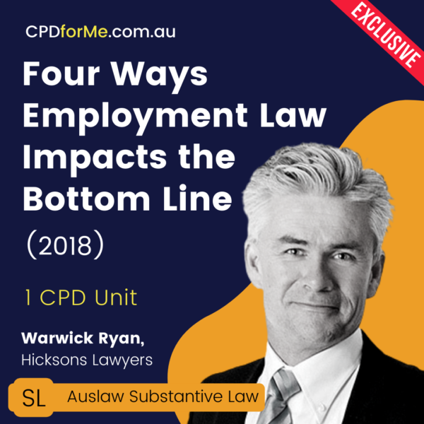 Four Ways Employment Law Impacts the Bottom Line (2018) Online CPD