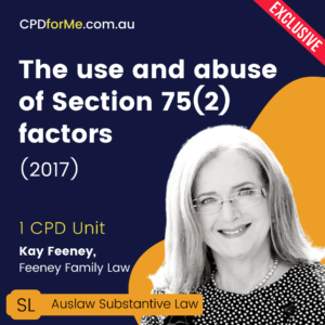 The Use and Abuse of Section 75(2) factors (2017) Online CPD