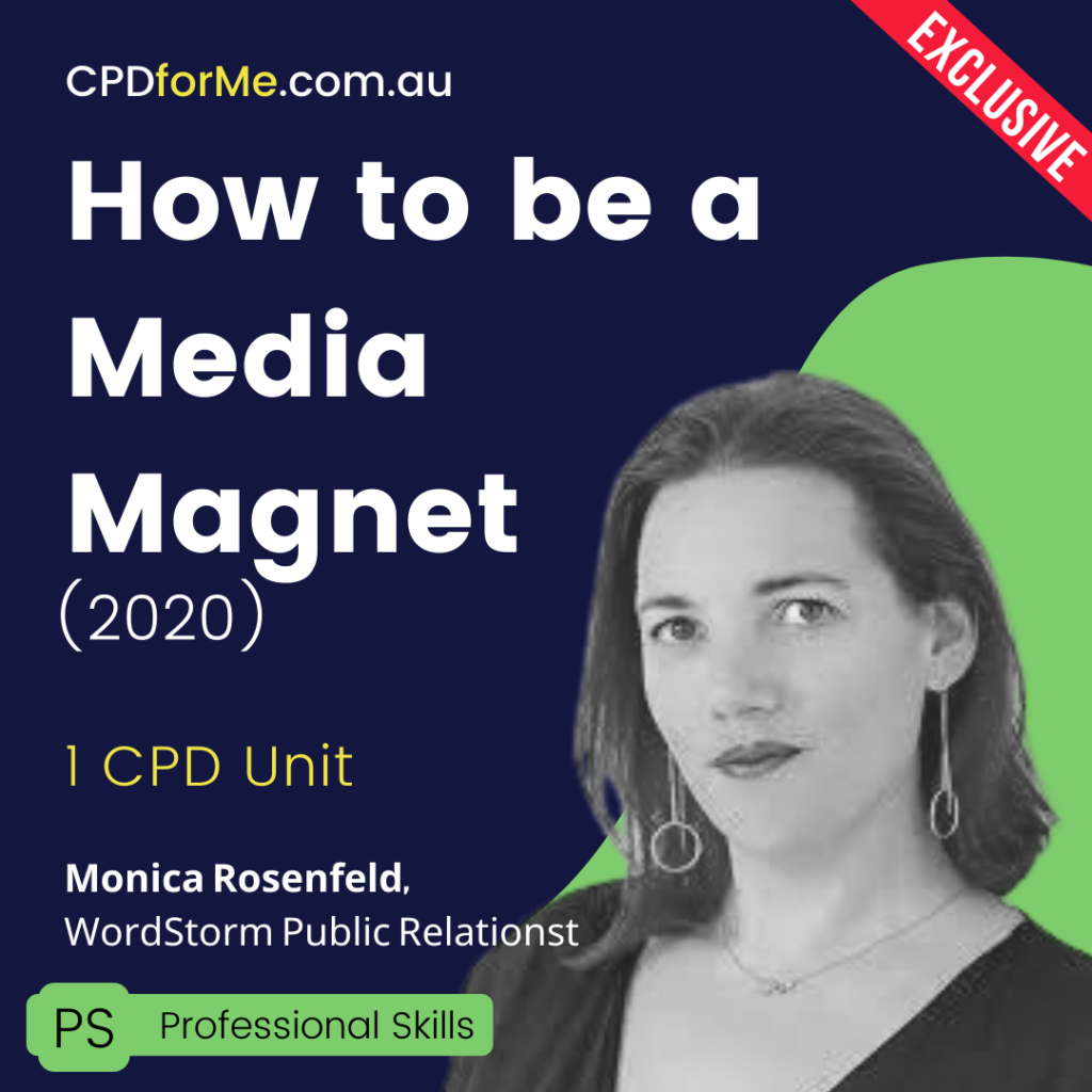 How to be a Media Magnet -Monica Rosenfeld