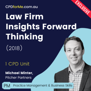 Law Firm Insights Forwards Thinking (2018) Online CPD
