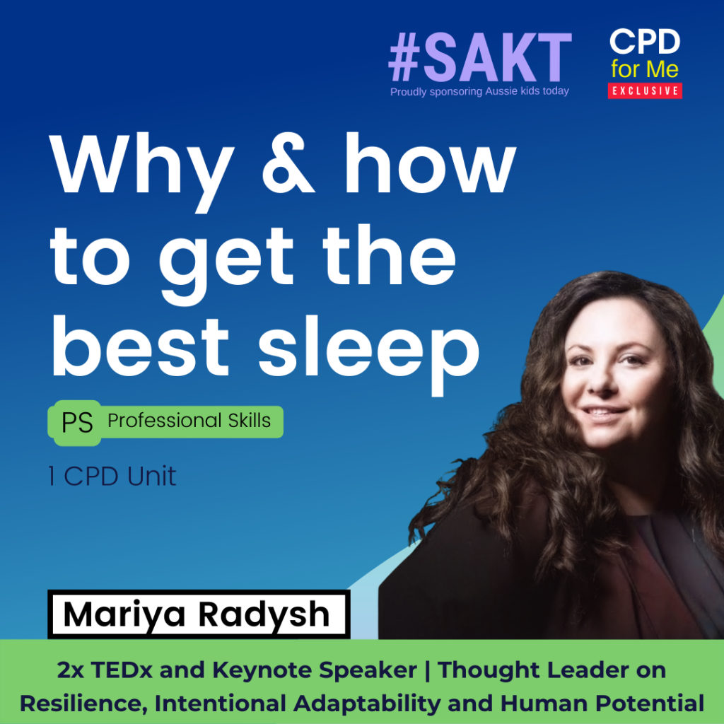 Why & how to get the best sleep Mariya Radysh CPD for Me