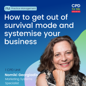 2022 CPD-LIVE Webinar how to get out of survival mode and systemise your business