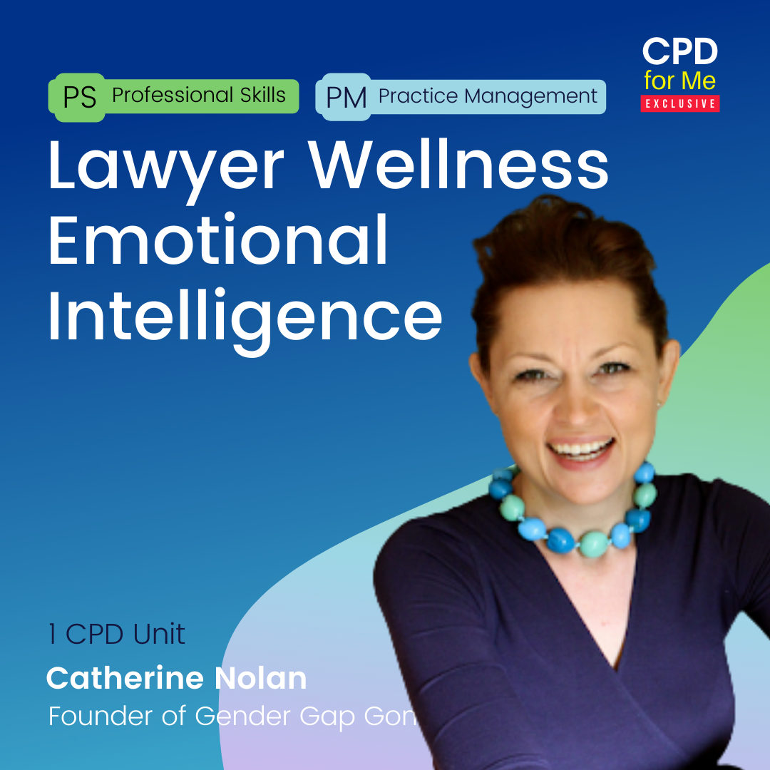 Lawyer Wellness Emotional Intelligence CPD for Me