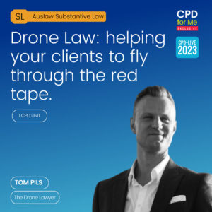 Drone Law helping your clients to fly through the red tape